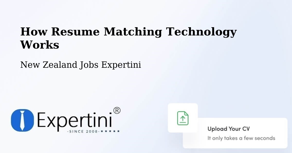 How Resume Matching Technology Works - New Zealand Jobs Expertini