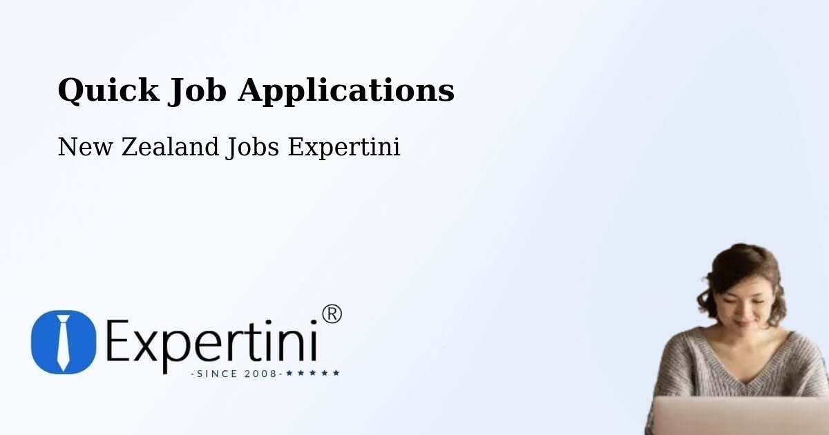Quick Job Applications - New Zealand Jobs Expertini